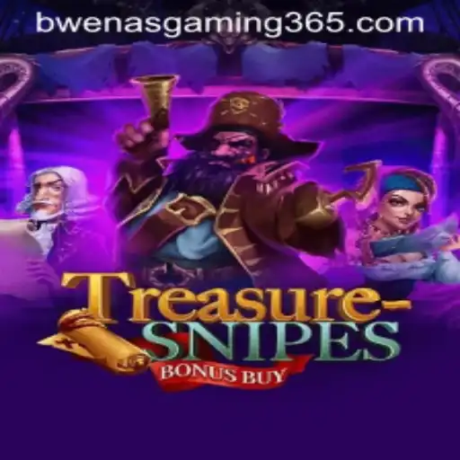 Exploring TreasuresnipesBonusBuy: A New Gaming Sensation from BWENASGAMING